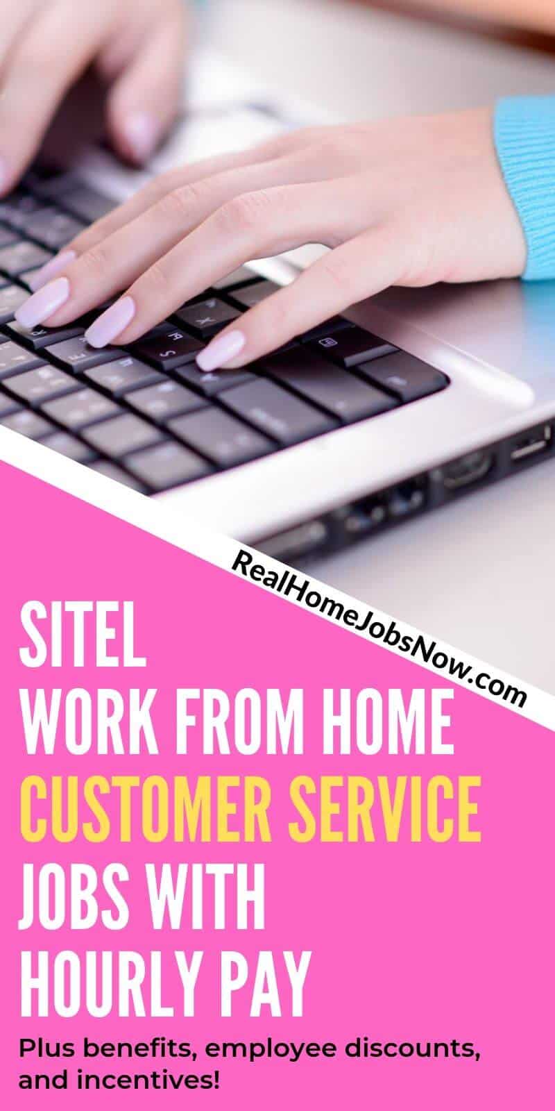 Sitel work from home customer service jobs come with benefits, hourly pay, and incentives! If you are looking for home based work where you will be an employee with paid training, Sitel is hiring now.