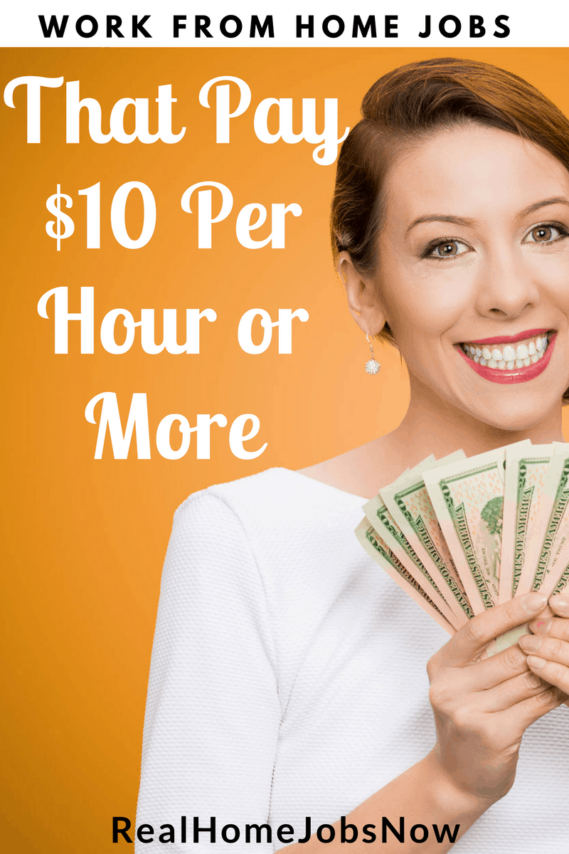 Work From Home Jobs Paying $10 Per Hour or More