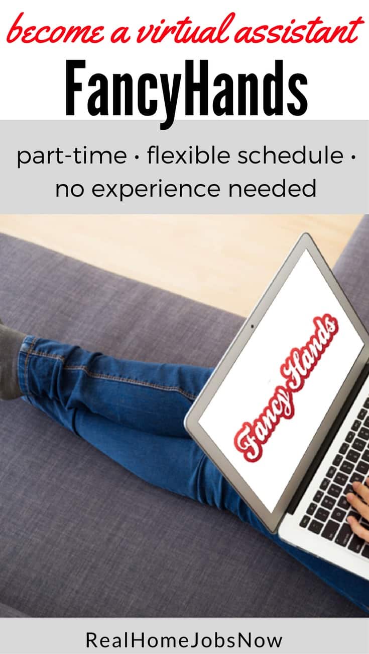 Fancy Hands is a virtual assistant service that lets you work whenever you like, from wherever you want, and with little experience to start!